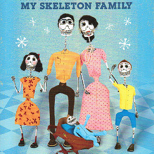My Skeleton Family 