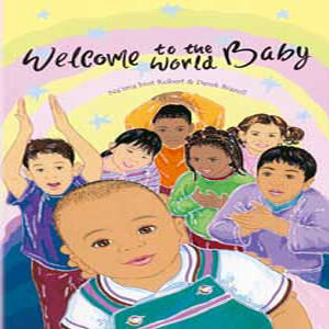Welcome to the World, Baby 