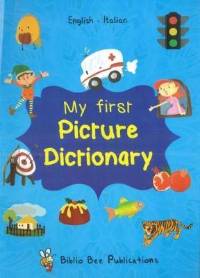 My first Picture Dictionary: Italian-English