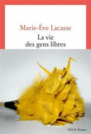 La vie des gens libres