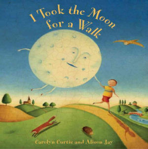 I Took the Moon for a Walk 